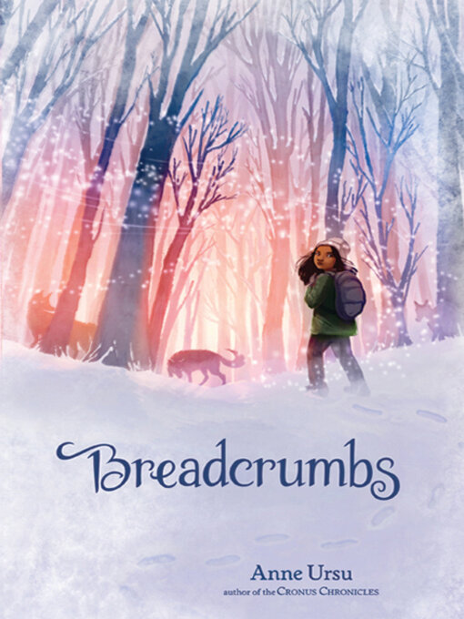 Title details for Breadcrumbs by Anne Ursu - Wait list